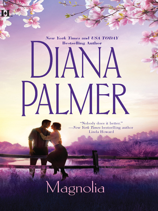 Title details for Magnolia by Diana Palmer - Wait list